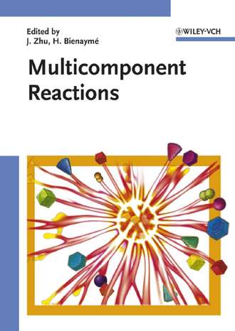 Jieping  Zhu. Multicomponent Reactions