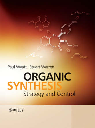 Stuart  Warren. Organic Synthesis