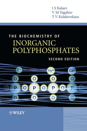 Tatiana  Kulakovskaya. The Biochemistry of Inorganic Polyphosphates