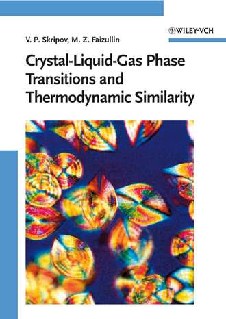 Vladimir Skripov P.. Crystal-Liquid-Gas Phase Transitions and Thermodynamic Similarity