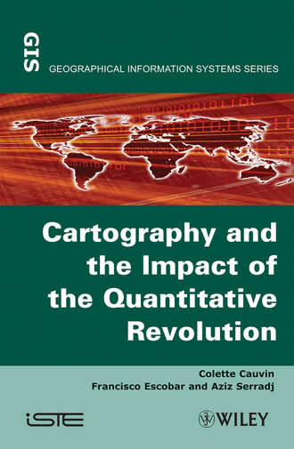 Colette  Cauvin. Thematic Cartography, Cartography and the Impact of the Quantitative Revolution