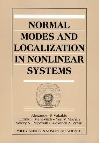 Yuri Mikhlin V.. Normal Modes and Localization in Nonlinear Systems