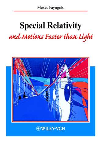 Roland  Wengenmayr. Special Relativity and Motions Faster than Light