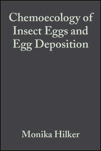 Monika  Hilker. Chemoecology of Insect Eggs and Egg Deposition