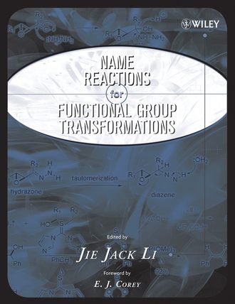 Jie Jack Li. Name Reactions of Functional Group Transformations