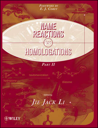 Jie Jack Li. Name Reactions for Homologation, Part 2