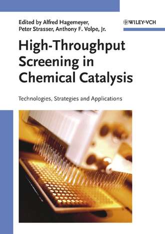 Peter  Strasser. High-Throughput Screening in Chemical Catalysis