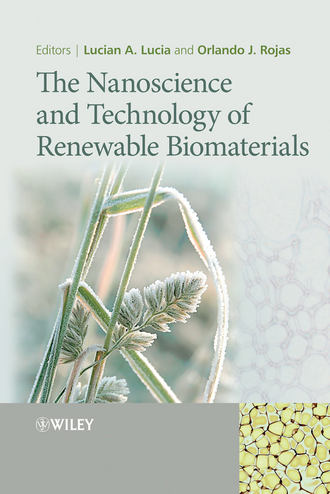 Orlando  Rojas. The Nanoscience and Technology of Renewable Biomaterials