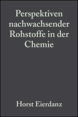 Группа авторов. Perspektiven nachwachsender Rohstoffe in der Chemie