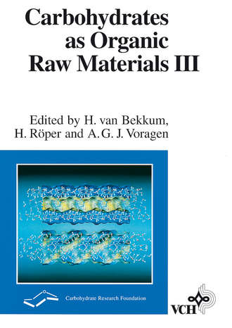 Herman Bekkum van. Carbohydrates as Organic Raw Materials III