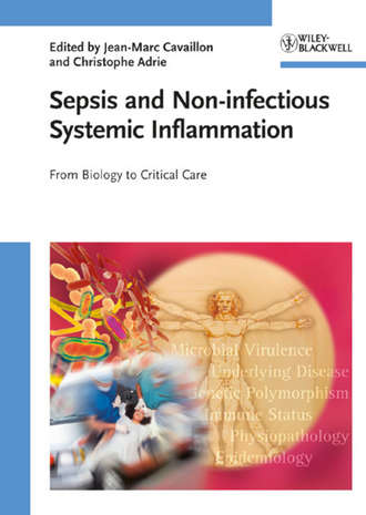 Jean-Marc  Cavaillon. Sepsis and Non-infectious Systemic Inflammation