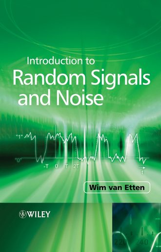 Wim C.van Etten. Introduction to Random Signals and Noise