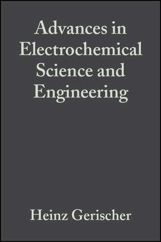 Heinz  Gerischer. Advances in Electrochemical Science and Engineering