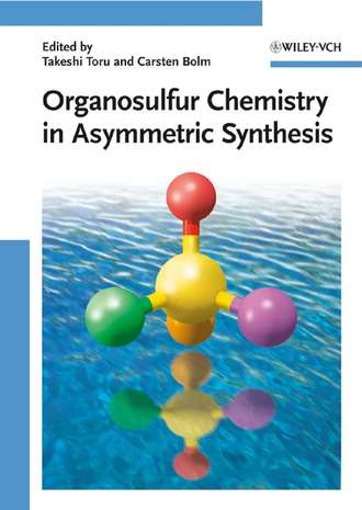 Carsten  Bolm. Organosulfur Chemistry in Asymmetric Synthesis