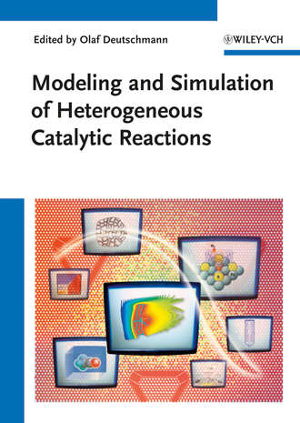 Olaf  Deutschmann. Modeling and Simulation of Heterogeneous Catalytic Reactions