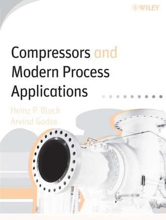 Arvind  Godse. Compressors and Modern Process Applications