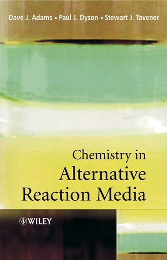 Paul Dyson J.. Chemistry In Alternative Reaction Media