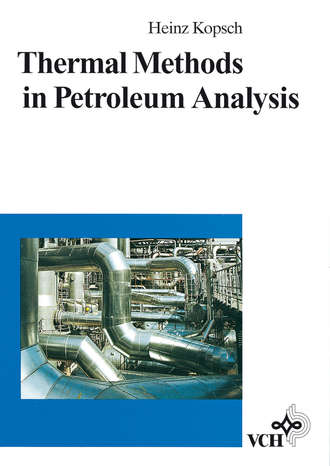 Heinz  Kopsch. Thermal Methods in Petroleum Analysis