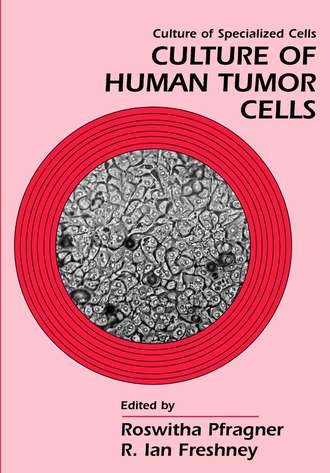 Roswitha  Pfragner. Culture of Human Tumor Cells