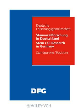 Senatskommission f?r Grundsatzfragen der Genforschung. Stammzellforschung in Deutschland. M?glichkeiten und Perspektiven