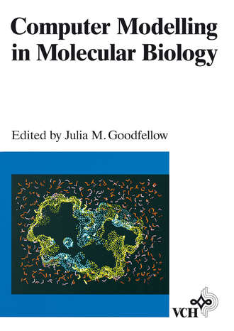 Julia Goodfellow M.. Computer Modelling in Molecular Biology