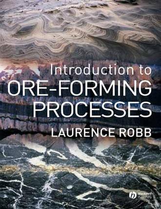 Laurence  Robb. Introduction to Ore-Forming Processes