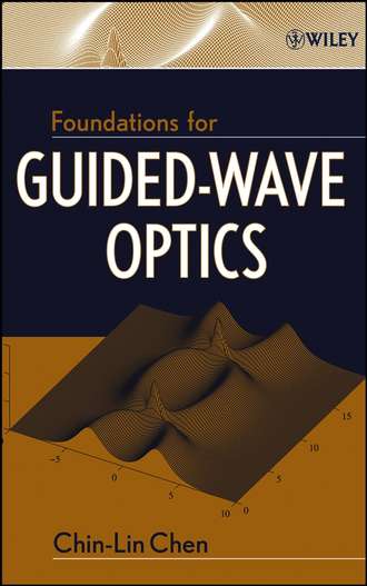 Chin-Lin  Chen. Foundations for Guided-Wave Optics