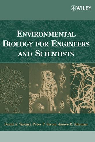 James Alleman E.. Environmental Biology for Engineers and Scientists