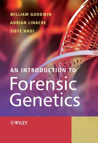 William  Goodwin. An Introduction to Forensic Genetics