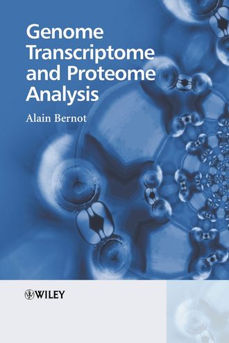 Alain  Bernot. Genome Transcriptome and Proteome Analysis