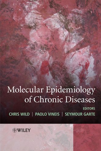 Chris  Wild. Molecular Epidemiology of Chronic Diseases