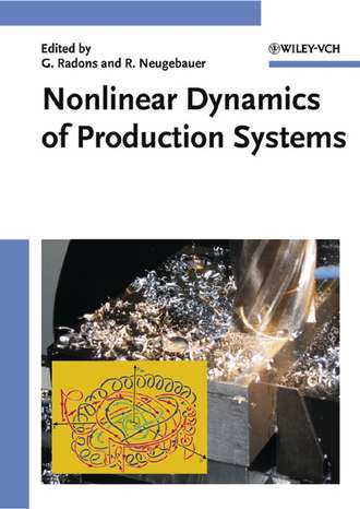 Reimund  Neugebauer. Nonlinear Dynamics of Production Systems