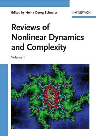 Heinz Schuster Georg. Reviews of Nonlinear Dynamics and Complexity, Volume 1