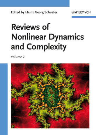 Heinz Schuster Georg. Reviews of Nonlinear Dynamics and Complexity, Volume 2