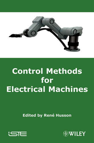 Rene  Husson. Control Methods for Electrical Machines