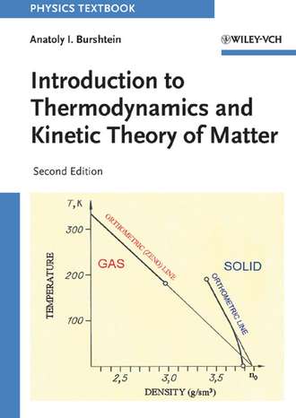 Anatoly Burshtein I.. Introduction to Thermodynamics and Kinetic Theory of Matter