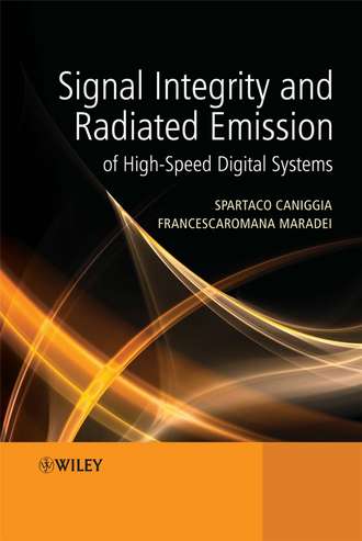 Spartaco  Caniggia. Signal Integrity and Radiated Emission of High-Speed Digital Systems