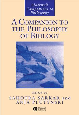 Sahotra  Sarkar. A Companion to the Philosophy of Biology