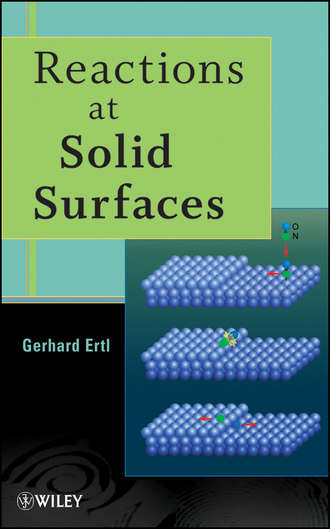 Gerhard  Ertl. Reactions at Solid Surfaces