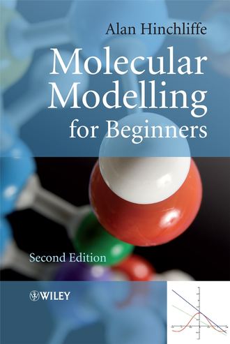 Alan  Hinchliffe. Molecular Modelling for Beginners