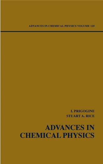 Ilya  Prigogine. Advances in Chemical Physics. Volume 125