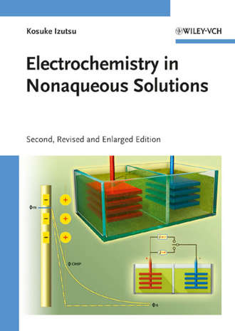 Kosuke  Izutsu. Electrochemistry in Nonaqueous Solutions