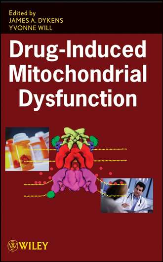 Yvonne  Will. Drug-Induced Mitochondrial Dysfunction