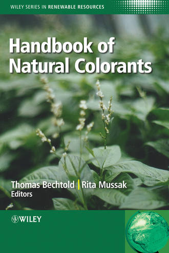 Thomas  Bechtold. Handbook of Natural Colorants