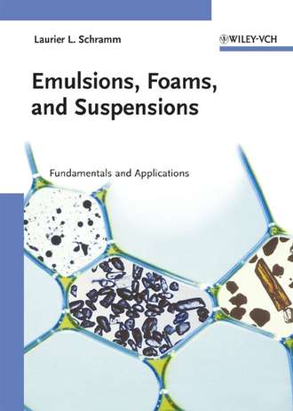 Laurier Schramm L.. Emulsions, Foams, and Suspensions