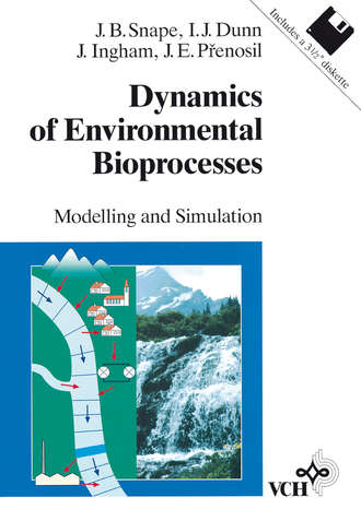 John  Ingham. Dynamics of Environmental Bioprocesses