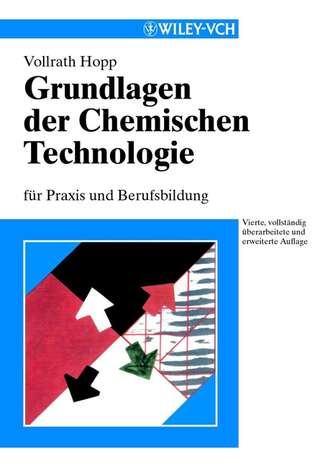 Rudolph  Hopp. Grundlagen der Chemischen Technologie