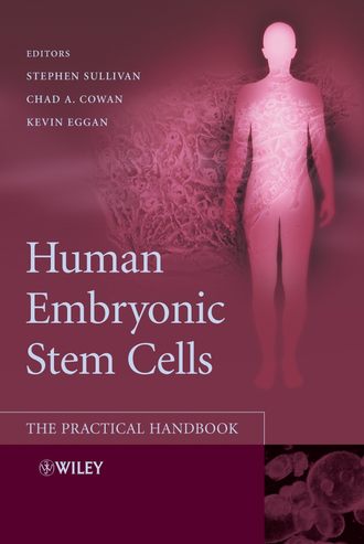 Stephen  Sullivan. Human Embryonic Stem Cells