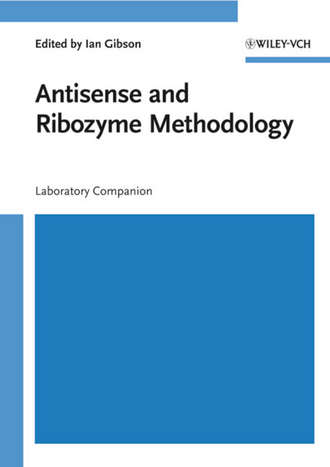 Ian  Gibson. Antisense and Ribozyme Methodology