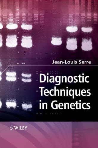 Jean-Louis  Serre. Diagnostic Techniques in Genetics